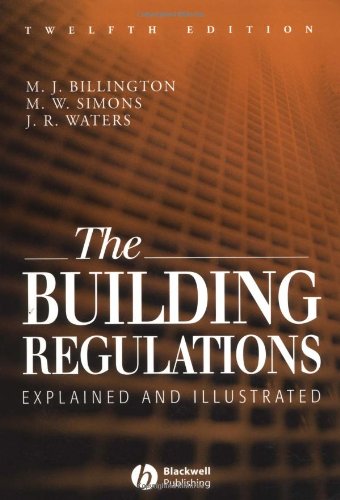 9780632058372: The Building Regulations: Explained and Illustrated