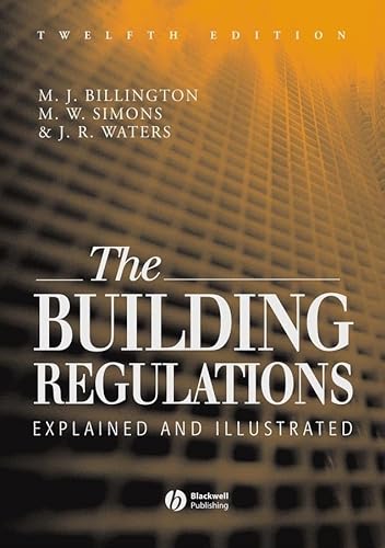 9780632058372: The Building Regulations: Explained and Illustrated