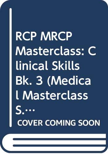 9780632058624: RCP MRCP Masterclass: Clinical Skills (Medical Masterclass Series)