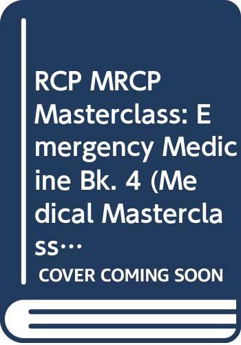 Stock image for Emergency Medicine (Bk. 4) (Medical Masterclass S.) for sale by WorldofBooks