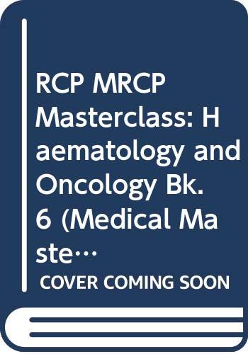 Stock image for Haematology and Oncology (Bk. 6) (Medical Masterclass S.) for sale by WorldofBooks