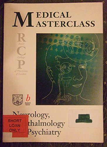 Beispielbild fr RCP MRCP Masterclass: Neurologyopthalmology and Psychiatry Bk. 9 (Medical Masterclass S.) zum Verkauf von AwesomeBooks