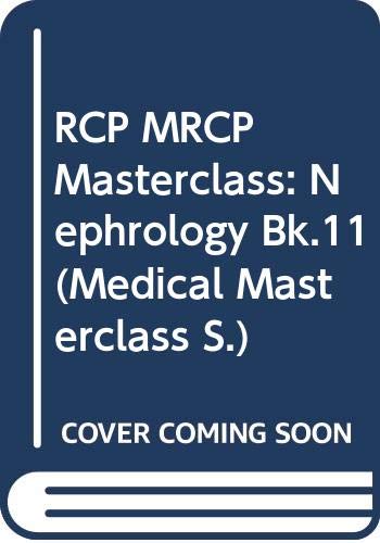 9780632058716: Nephrology (Bk.11) (Medical Masterclass S.)