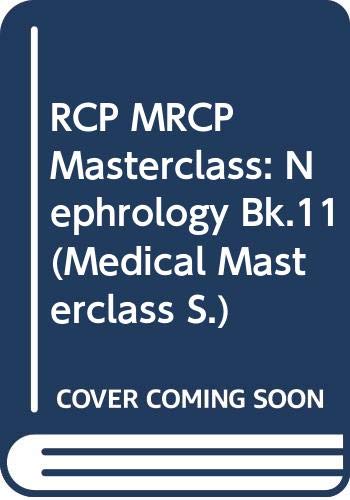 Stock image for Nephrology (Bk.11) (Medical Masterclass S.) for sale by WorldofBooks