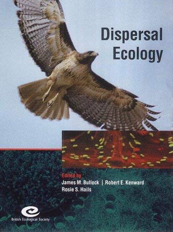 Dispersal Ecology: 42nd Symposium of the British Ecological Society (Symposia of the British Ecol...