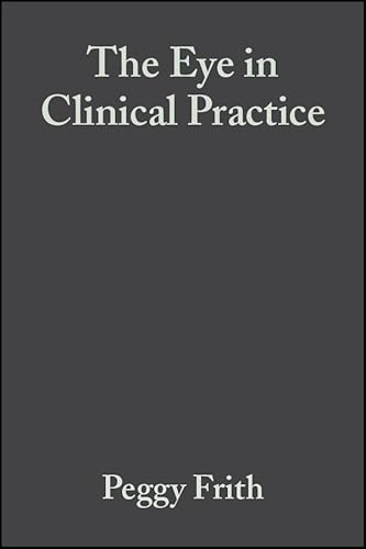 Stock image for The Eye in Clinical Practice for sale by Better World Books: West