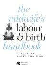 Stock image for The Midwife's Labour and Birth Handbook for sale by MusicMagpie