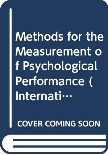 Stock image for Methods for the measurement of psychological performance;: A handbook of recommended methods based on an IUPS/IBP working party (IBP handbook, no. 10) Biesheuvel, Simon for sale by GridFreed