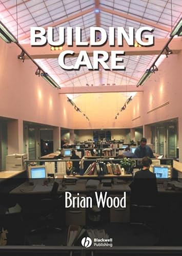 Building Care (9780632060498) by Wood, Brian J.B.