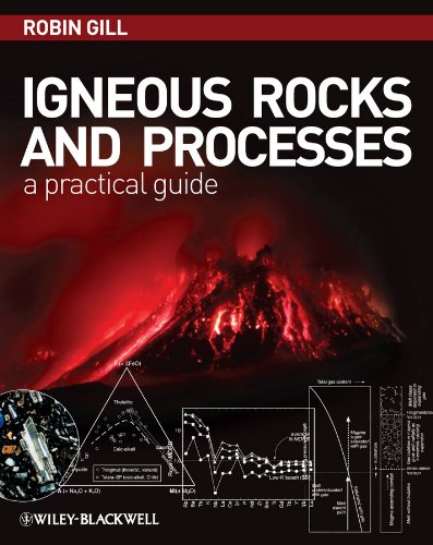 9780632063772: Igneous Rocks and Processes: A Practical Guide