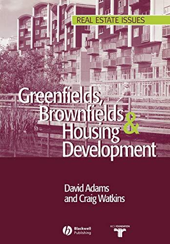 Stock image for Greenfields, Brownfields and Housing Development for sale by Better World Books Ltd