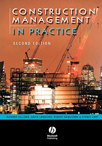 Construction Management in Practice Second Edition (9780632064021) by Fellows, Richard