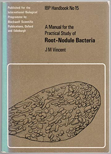 9780632064106: A manual for the practical study of root-nodule bacteria (IBP handbook no. 15)