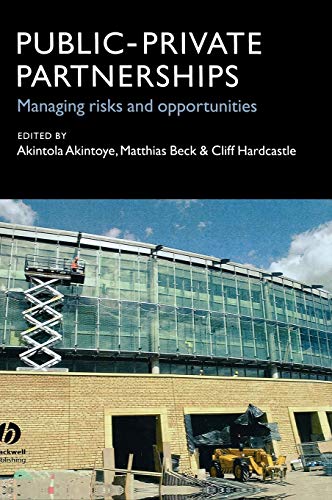 Stock image for Public-Private Partnerships : Managing Risks and Opportunities for sale by Better World Books Ltd