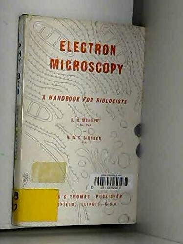 Stock image for Electron Microscopy: A Handbook for Biologists. Third Edition. for sale by Plurabelle Books Ltd