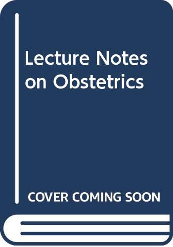 Stock image for Lecture Notes on Obstetrics for sale by Goldstone Books