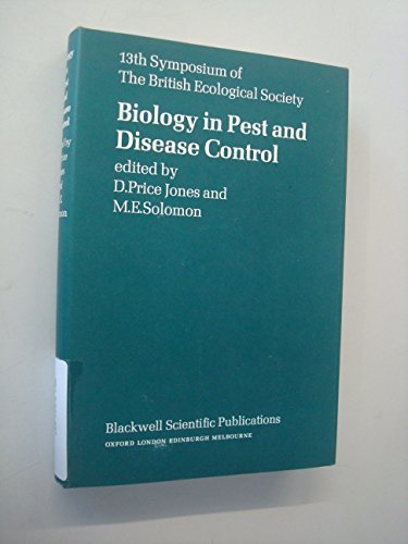 Biology In Pest And Disease Control ( Symposium Of The British Ecological Society )