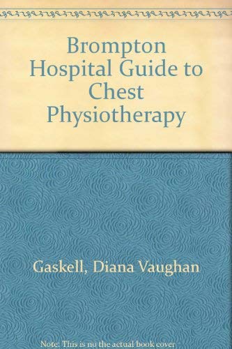9780632096701: Brompton Hospital Guide to Chest Physiotherapy