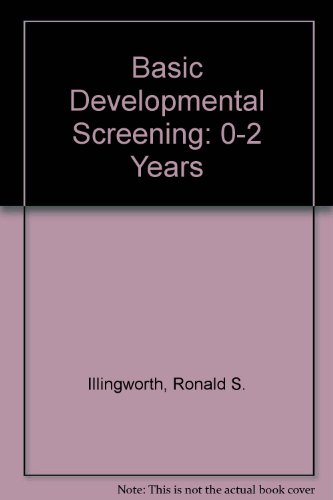 Beispielbild fr Basic Developmental Screening: 0-2 Years zum Verkauf von WorldofBooks