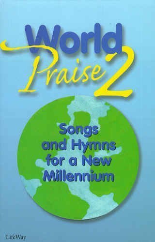 World Praise 2 Hymnal (9780633007010) by Peacock, David