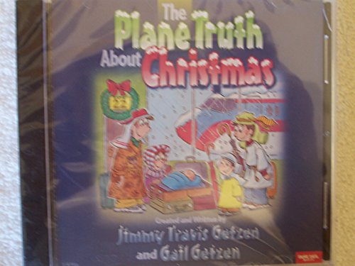 Beispielbild fr The Plane Truth about Christmas zum Verkauf von GoldenDragon