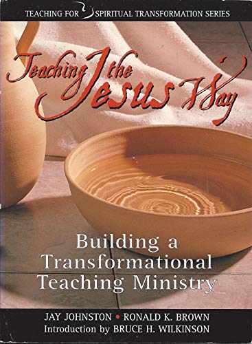 Stock image for Teaching the Jesus Way : Building a Transformational Teaching Ministry(Teaching for Spirital Transformation Series) for sale by Mostly Books