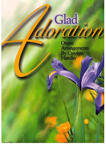 9780633016975: Glad Adoration: Organ Book