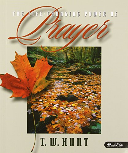 The Lifechanging Power of Prayer (9780633019808) by T.W. Hunt