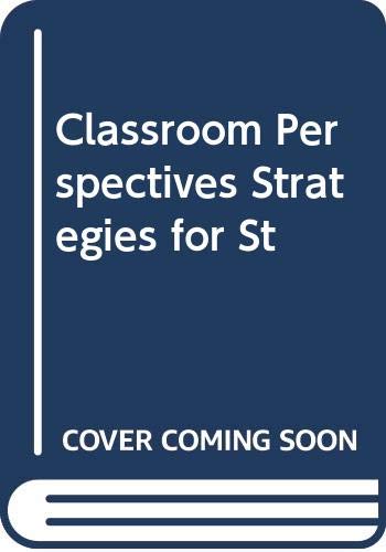 Stock image for Classroom Perspectives Strategies for St for sale by Wonder Book