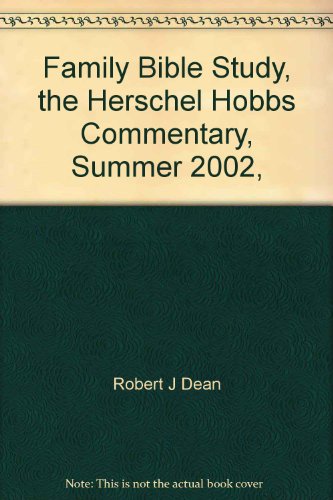 Stock image for The Herschel Hobbs Commentary Summer 2002 Volume 2 number 4 for sale by RiLaoghaire