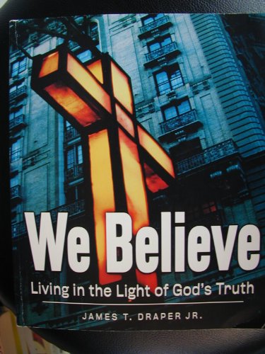 Beispielbild fr We Believe Living in the Light of God's Truth zum Verkauf von SecondSale