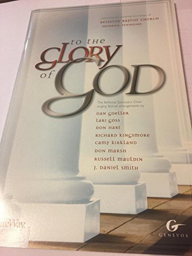 To the Glory of God (9780633094416) by Dan Goeller