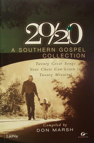 Stock image for 20 20 a Southern Gospel Collection Chora for sale by Front Cover Books