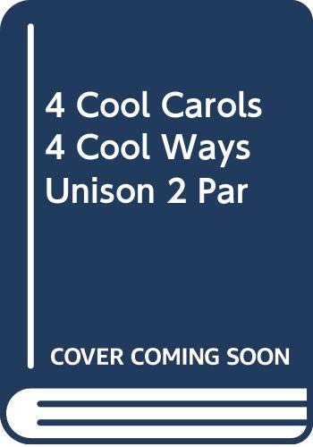 Beispielbild fr 4 Cool Carols 4 Cool Ways Unison 2 Par zum Verkauf von HPB-Red