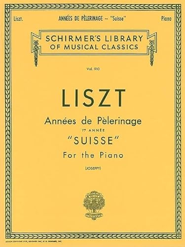 Stock image for Annee De Pelerinage - Book 1:"Suisse: Piano Solo for sale by Flip Your Wig