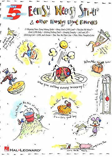 Beispielbild fr Eensy Weensy Spider & Other Nursery Rhyme Favorites: Five-Finger Piano zum Verkauf von Wonder Book