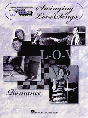 Imagen de archivo de Swinging Love Songs: E-Z Play Today Volume 326 a la venta por ThriftBooks-Atlanta