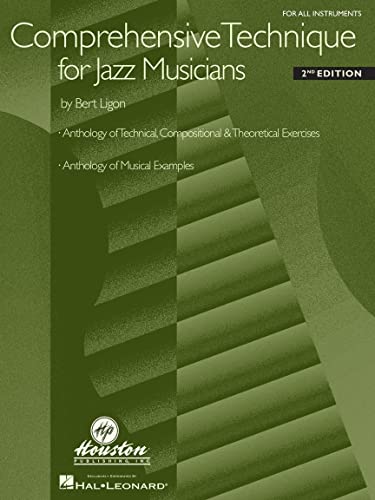 9780634001765: BERT LIGON COMPREHENSIVE TECHNIQUE FOR JAZZ MUSICIANS ALL INST: For All Instruments