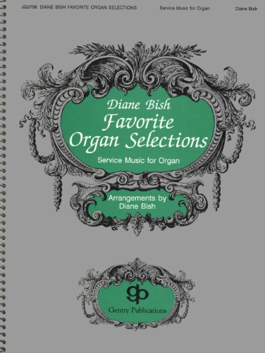 Imagen de archivo de Diane Bish Favorite Organ Selections a la venta por Goodwill