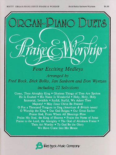 Beispielbild fr Organ-Piano Duets Praise and Worship Organ Piano Duets: Arr. Bock, Bolks, Sanborn, Wyrtzen zum Verkauf von Revaluation Books