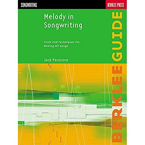 Stock image for Melody in Songwriting: Tools and Techniques for Writing Hit Songs (Berklee Guide) for sale by Ergodebooks