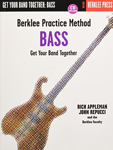 Imagen de archivo de Berklee Practice Method: Bass - Get Your Band Together a la venta por Goodwill Books