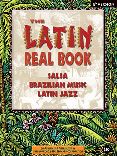 9780634006937: The Latin Real Book: The Best Contemporary & Classic Salsa, Brazilian Music, Latin Jazz