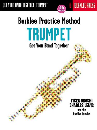 9780634007903: Berklee Practice Method Get Your Band Together Trumpet Tpt Book/Cd
