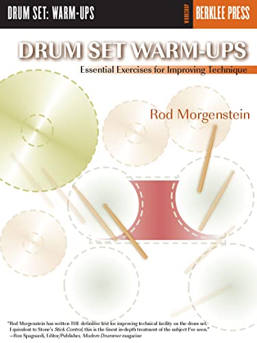 Beispielbild fr Drum Set Warm-Ups: Essential Exercises for Improving Technique (Workshop Berklee Press) zum Verkauf von WorldofBooks