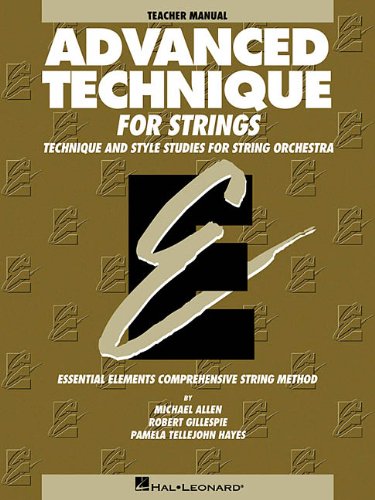 9780634010514: Advanced Technique for Strings (Essential Elements series): Teacher Manual