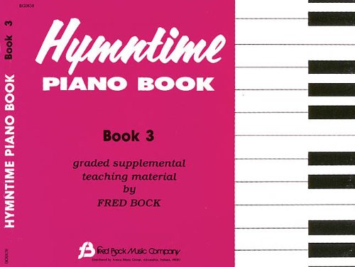 Hymntime Piano Book (Children's Piano, Vol. 3) (9780634011931) by [???]