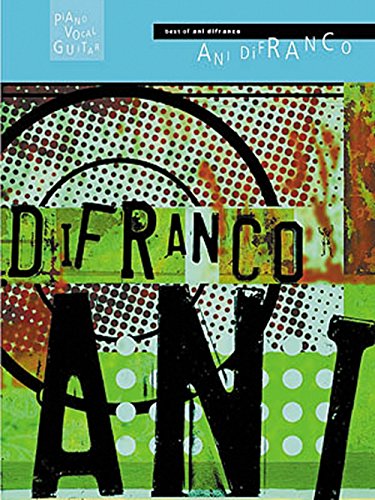 Imagen de archivo de Best of Ani DiFranco Piano, Vocal and Guitar Chords a la venta por Ergodebooks