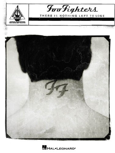 Imagen de archivo de Foo Fighters": "There is Nothing Left to Lose": Guitar Tab (Guitar Recorded Versions) a la venta por WorldofBooks
