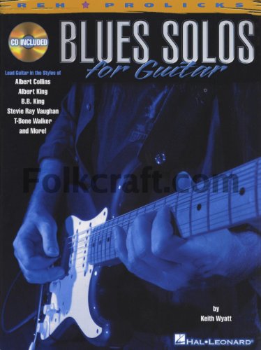 Blues Solos for Guitar Book/Online Audio (Reh Z Prolicks Series) (9780634013959) by Wyatt, Keith